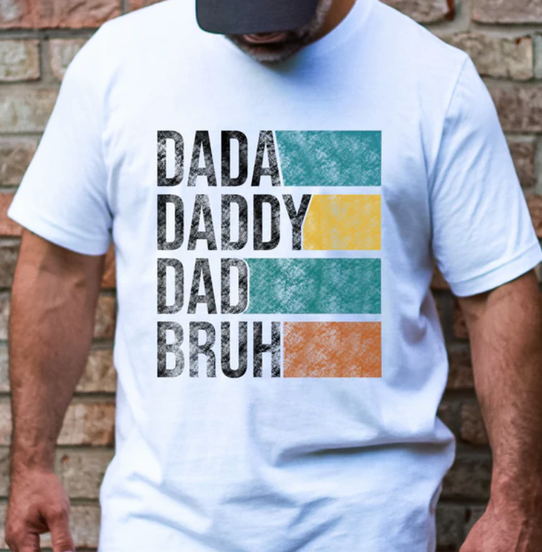 Dada Daddy Dad Bruh